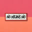 Patch "No Means No"