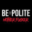 T-shirt homme "Be Polite, Motherfucker" noir