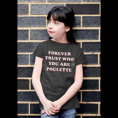 Enfant : Les Mini Poulettes T-shirt Fille, manches courtes, col rond "Forever trust who you are" Noir