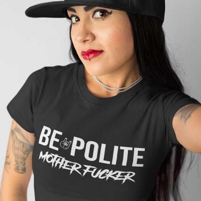 T-Shirts T-shirt Femme, manches courtes, col Rond "Be polite, Motherfucker" noir