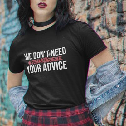 T-Shirts T-shirt Femme, manches courtes, col Rond "We don't need your advice, #ftg" noir