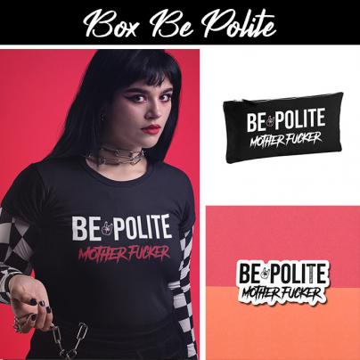 T-Shirts BOX Tee-shirt "Be Polite Motherfucker" noir